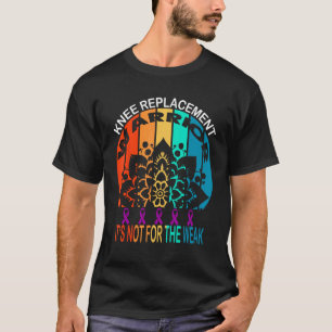 Camiseta guerrero de reemplazo de rodilla No es para débile