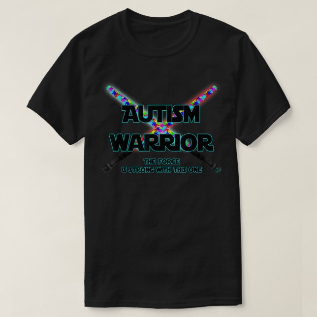 Camiseta Guerrero del autismo la fuerza es fuerte con este (Diseño del anverso)