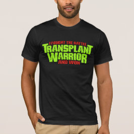 Camiseta Guerrero del trasplante - receptor de trasplante T