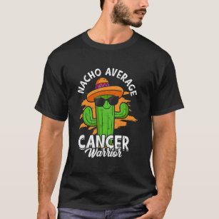 Camiseta Guerrero promedio de cáncer de Nacho - Luchando co