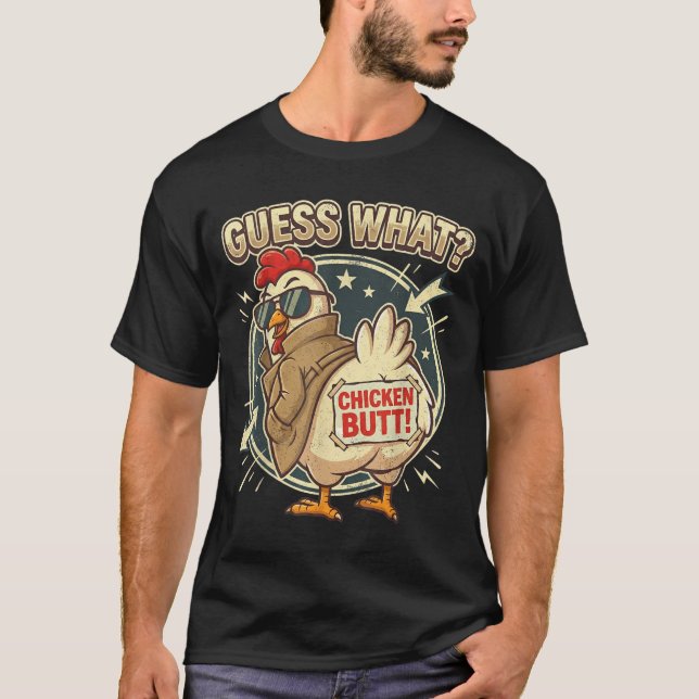 Camiseta Guess What Chicken Butt  (Anverso)