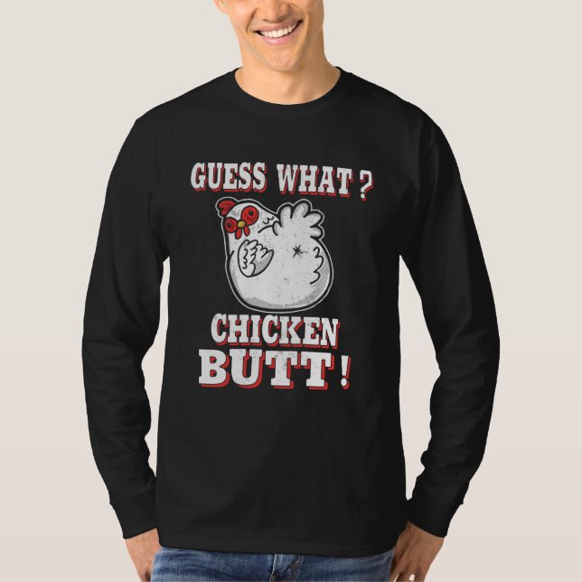 Camiseta Guess What Chicken Butt Chicken s Guess What Chick (Anverso)