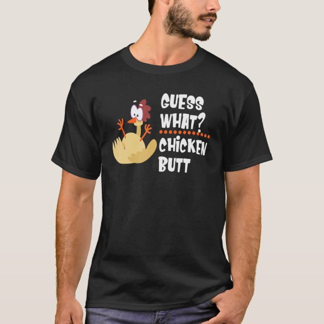 Camiseta Guess What Chicken Butt  Farm Animal Chick  Joke (Anverso)