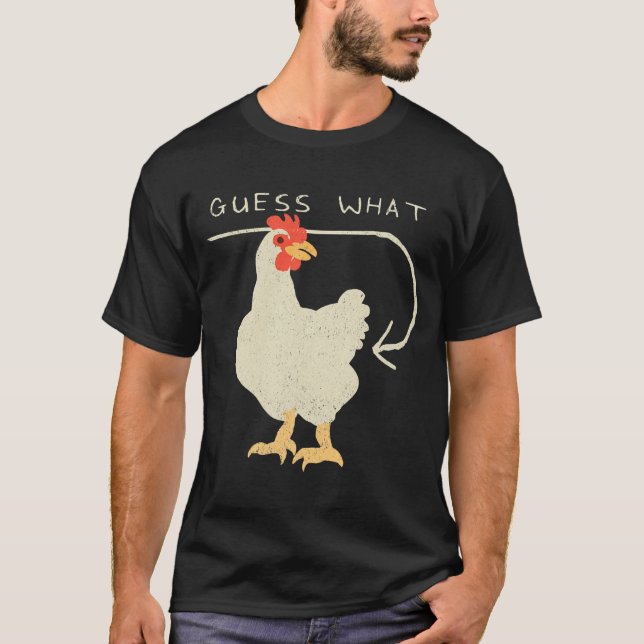 Camiseta Guess What Chicken Butt Funny Happy  (Anverso)