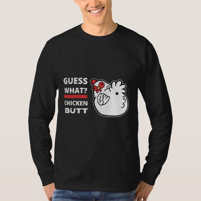 Camiseta Guess What Chicken Butt Humor   (Anverso)