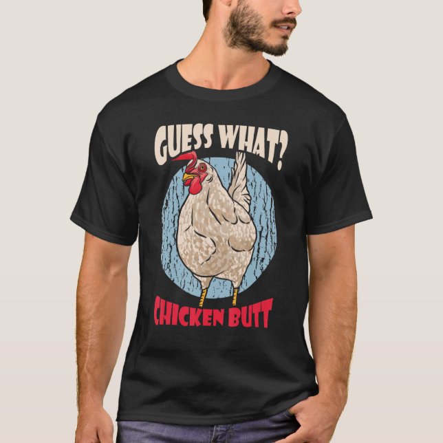 Camiseta Guess What Chicken Butt Retro (Anverso)
