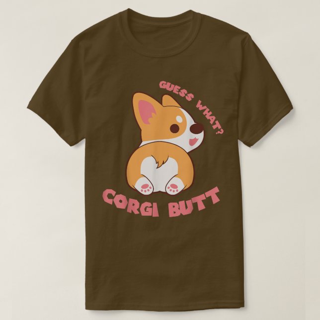 Camiseta Guess What Corgi Butt Funny Dog Lover Gift  (Diseño del anverso)