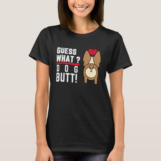 Camiseta Guess What Dog Butt Black Fun and Humour (Anverso)
