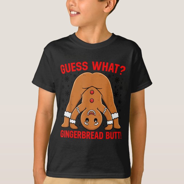 Camiseta Guess What Gingerbread Butt Funny Xmas Gingerbread (Anverso)
