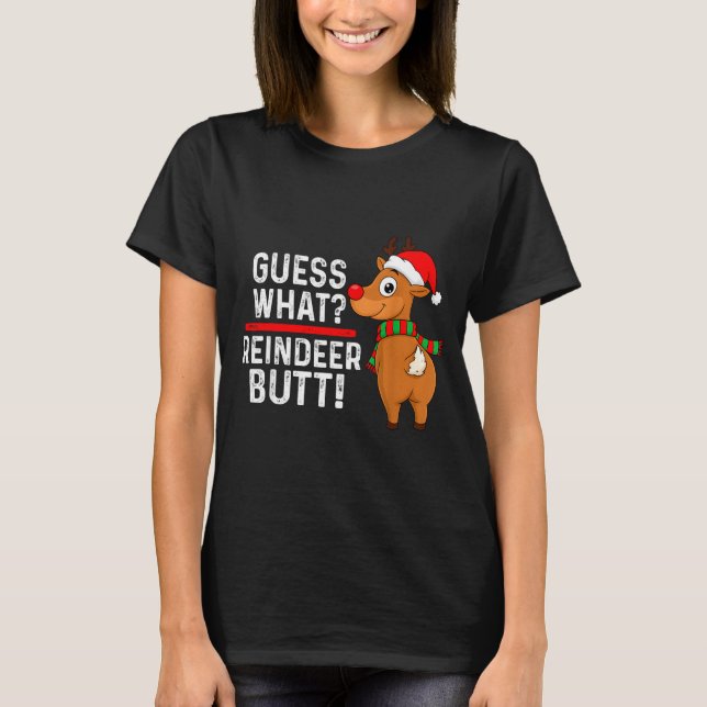 Camiseta Guess What Reindeer Butt Funny Christmas Men Reind (Anverso)