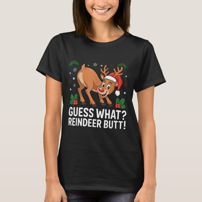 Camiseta Guess What Reindeer Butt Funny Christmas Men Reind (Anverso)