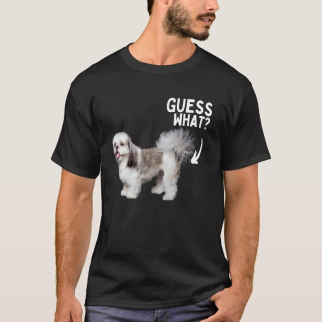 Camiseta Guess What Shih Tzu Butt ! Funny Dog Mom Dad Rescu (Anverso)