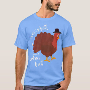 Camiseta Guess What Turkey Butt Hooray Thanksgiving Day Fun
