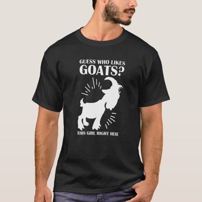 Camiseta guess who likes goats this girl right here goats P (Anverso)
