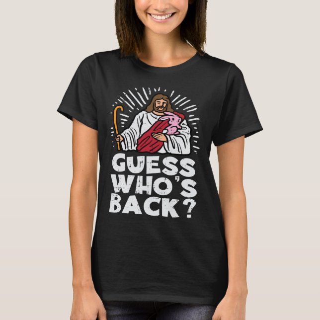 Camiseta Guess Whos Back Jesus Easter Religious Men Women K (Anverso)