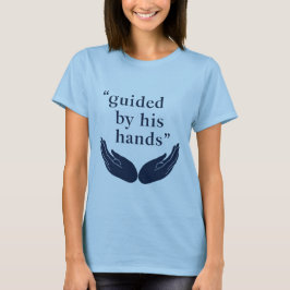 Camiseta Guiado por sus manos