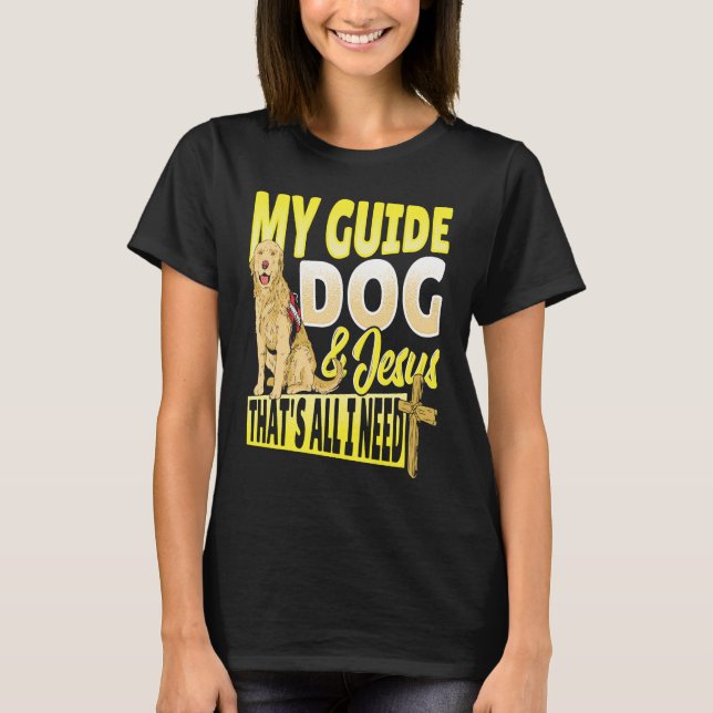 Camiseta Guide Dog and Jesus Blindness (Anverso)