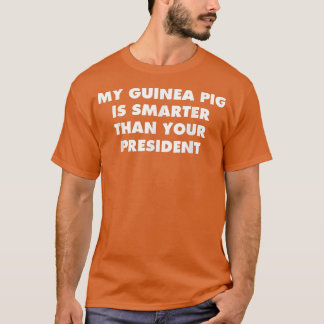 Camiseta Guinea Cerdo más inteligente que tu presidente pol