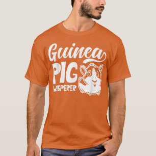 Camiseta Guinea Cerdo Whisperer Mascota animal amante