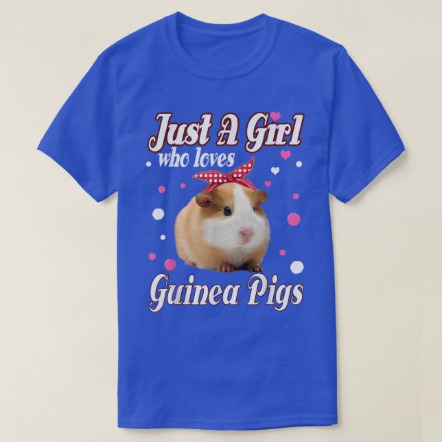 Camiseta Guinea Cerdos sólo un Chica que ama (Diseño del anverso)