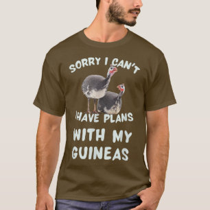 Camiseta Guinea Hen Poultry Farm Bird Country Funny Sorry I
