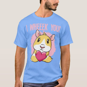 Camiseta Guinea Pig I Wheeek You 