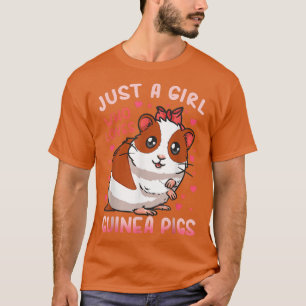 Camiseta Guinea pig Just a girl who loves guinea pigs
