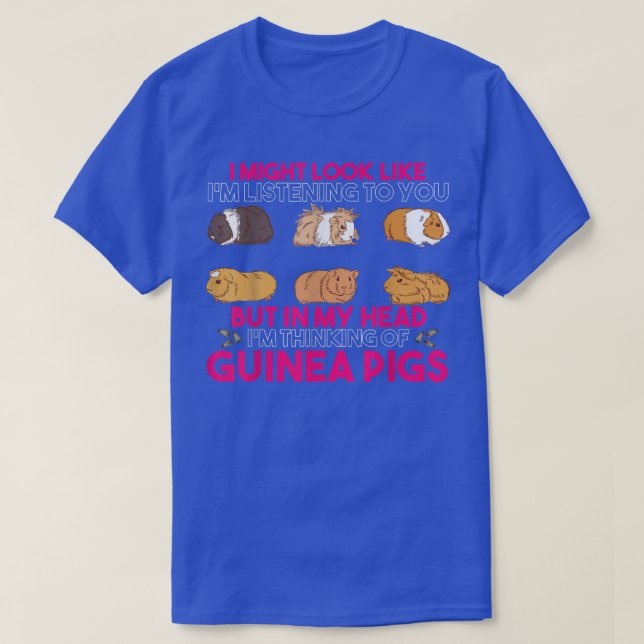 Camiseta Guinea Pig Lover I'm Thinking About Guinea Pigs Pe (Diseño del anverso)