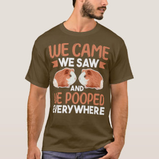 Camiseta Guinea Pig Lover We Came We Saw And We Pooped Eve