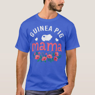 Camiseta Guinea Pig Mama Gifts Womens Guinea Pig Pet Lover 