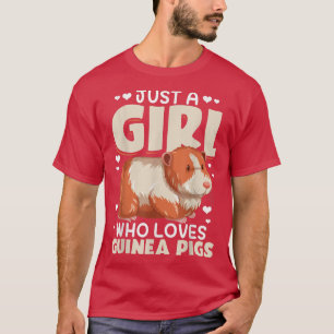 Camiseta Guinea Pig Moms Just A Girl Who Loves Guinea Pigs 