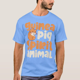 Camiseta Guinea Pig Spirit Animal Guinea Pigs Lover Owner C