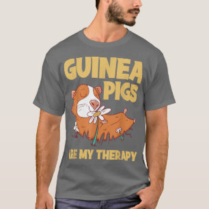 Camiseta Guinea Pigs Are My Therapy