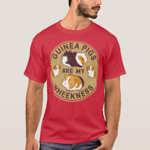 Camiseta Guinea Pigs Are My Wheekness Premium 2531