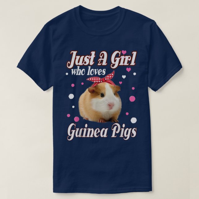 Camiseta Guinea Pigs Just A Girl Who Loves Love Guinea Pigs (Diseño del anverso)