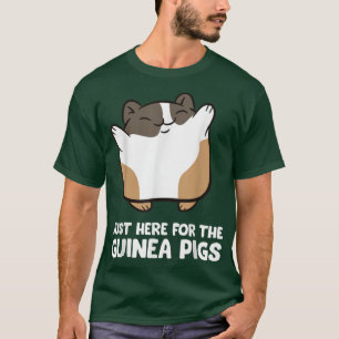 Camiseta Guinea pigs - Just here for the guinea pigs 