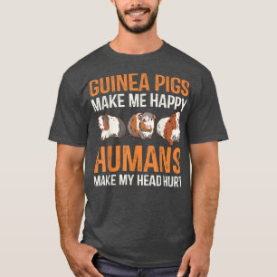 Camiseta Guinea Pigs Lover Humans Make My Head Hurt