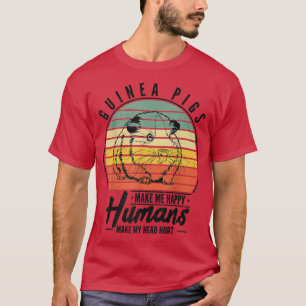 Camiseta Guinea Pigs Make Me Happy Humans Make My Head Hurt