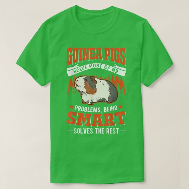 Camiseta Guinea Pigs solve most of my problems Guinea Pig67 (Diseño del anverso)