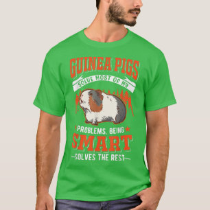 Camiseta Guinea Pigs solve most of my problems Guinea Pig67