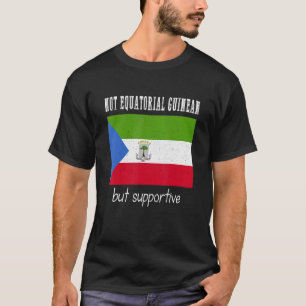 Camiseta Guineano Ecuatorial No Es Un GG Ecuatorial Que Apo