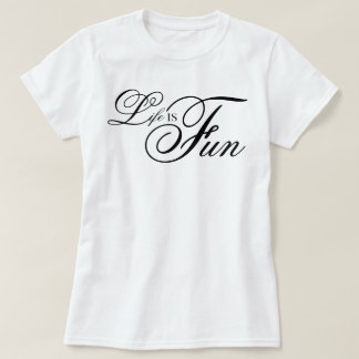 Camiseta guión estético La vida es divertida afirmación gen