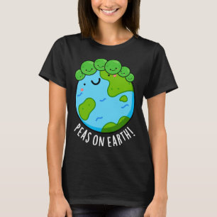 Camiseta Guisantes En La Tierra Pun Divertido De Verduras P