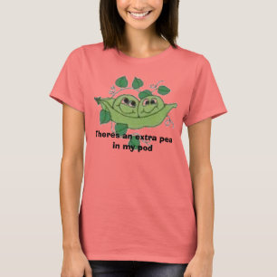 Camiseta guisantes, hay un guisante extra en mi vaina