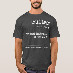 Camiseta Guitar Definition The Best Instrument In The World