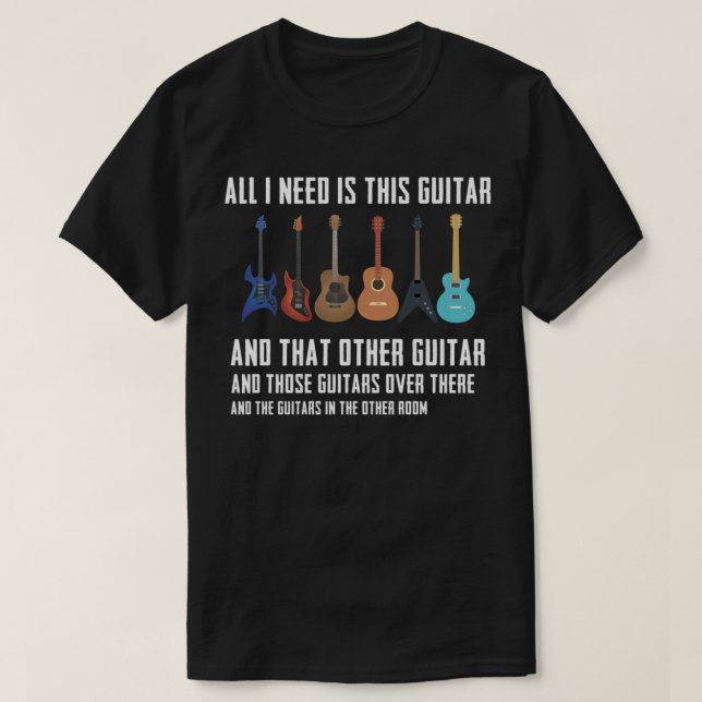 Camiseta Guitar Funny Guitarver Gift necesito a todos los g (Diseño del anverso)