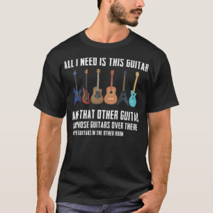 Camiseta Guitar Funny Guitarver Gift necesito a todos los g