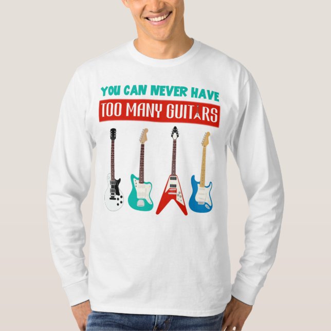 Camiseta Guitar Lover | Nunca Se Puede Tener A Muchos Guita (Anverso)