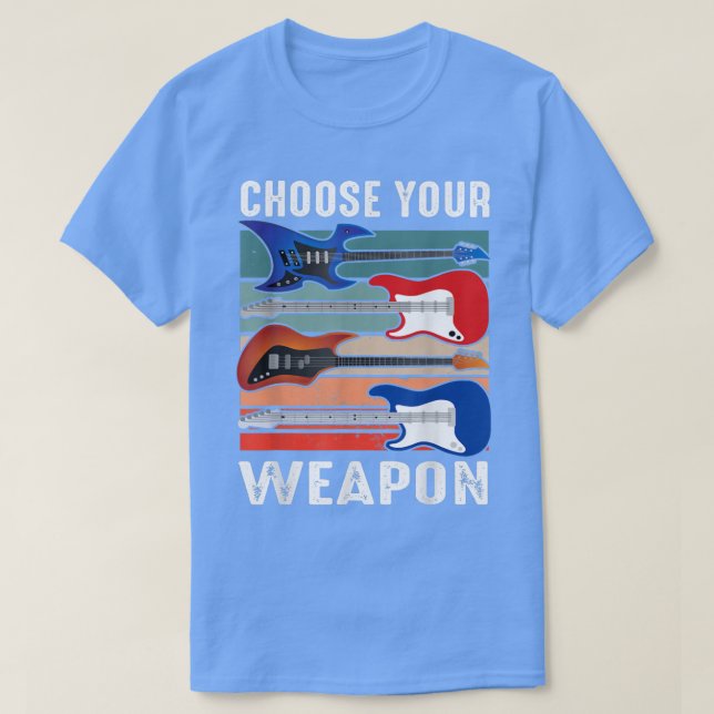 Camiseta Guitar Music Lover Choose Your Weapon  142 (Diseño del anverso)