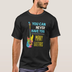 Camiseta Guitar Player Hoarder Electric Bass Too Many Guita